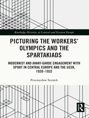 cover image of Picturing the Workers' Olympics and the Spartakiads